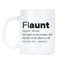FLAUNT Aunt Mug Funny Aunt Coffee Mugs Fun Aunt Cup Flaunt Auntie Gift