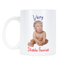Trump Stable Genius Coffee Mug Anti Trump Very Stable Genius Mugs Anti Trump Gifts for Resistance
