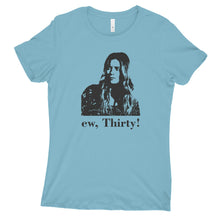 Ew Thirty Shirt Alexis Rose Custom Shirt For Women