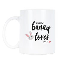 Some Bunny Loves You Mug Cute Easter Gifts Easter Coffee Mug