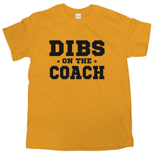 Dibs On The Coach Tshirt Dibs Coach Shirt Ive Got Dibs On The Coach Shirt