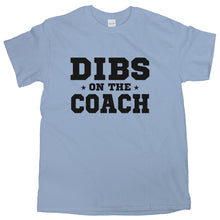 Dibs On The Coach Tshirt Dibs Coach Shirt Ive Got Dibs On The Coach Shirt