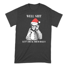 Leslie Jordan Christmas Shirt Well Sh*t Let's Deck Them Halls