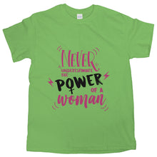 Never Underestimate the Power of a Woman T Shirt Independent Woman Tshirt Girl Power Shirt