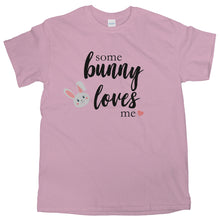 Some Bunny Loves You Shirt Some Bunny Loves You T Shirt Cute Easter Gifts