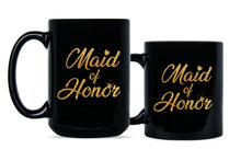 Maid of Honor Mug Maid of Honor Cup Maid of Honor Gift Maid of Honor Coffee Mug
