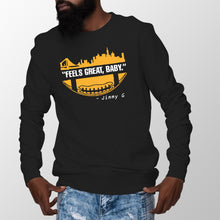 Feels Great Baby Sweatshirt Jimmy G Sweatshirt