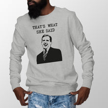 Michael Scott Sweatshirt That's What She Said Thats What She Said Sweatshirt
