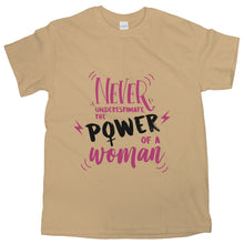 Never Underestimate the Power of a Woman T Shirt Independent Woman Tshirt Girl Power Shirt