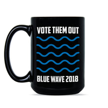 Blue Wave 2018 Democrats Coffee Mug Vote Them Out