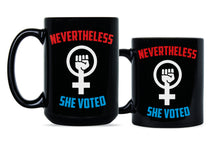 Nevertheless She Voted Mug Feminist Mug She Persisted Coffee Mug