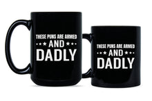 Funny Dad Joke MugThese Puns Are Armed and Dadly Mug Fathers Day Mugs Funny