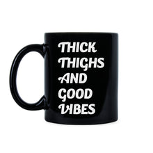 Thick Thighs Mug Funny Workout Mug Thick Thighs and Good Vibes Mug