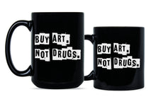 Buy Art Not Drugs Coffee Mug Cup