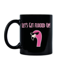 Flamingo Coffee Mug Lets Get Flocked Up Cups Flamingos Mug
