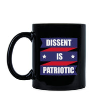 Dissent Is Patriotic Mug Resistance Coffee Mug Resistance is Patriotic Resist Mug