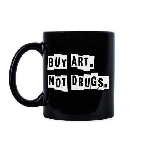 Buy Art Not Drugs Coffee Mug Cup