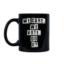 We Care We Vote Do U Democrat Coffee Mug Vote Blue 2018